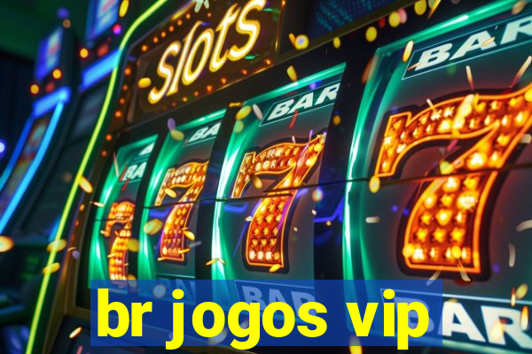 br jogos vip