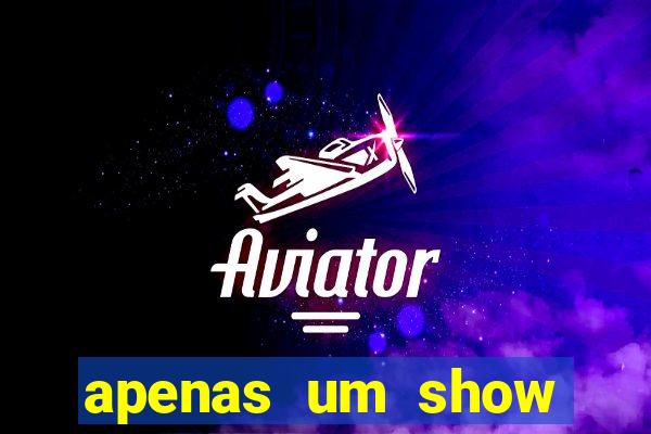 apenas um show pancadaria 2