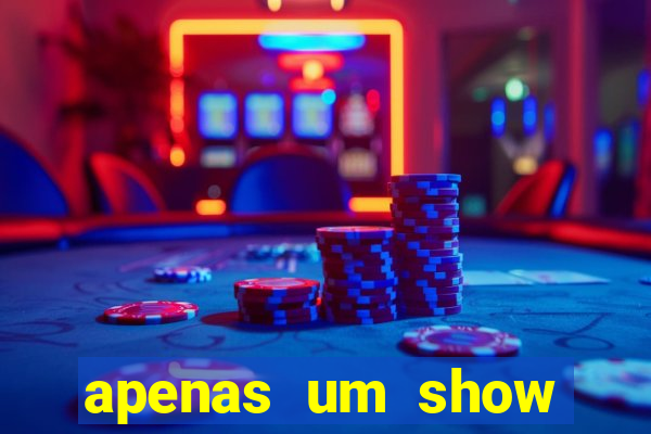 apenas um show pancadaria 2