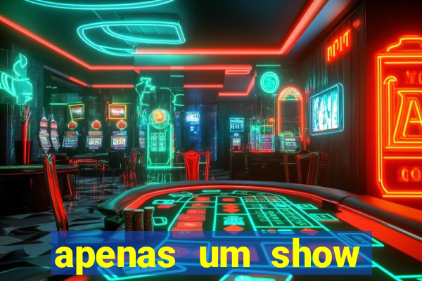 apenas um show pancadaria 2