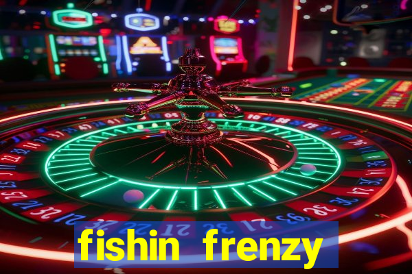 fishin frenzy fortune spins slot free play