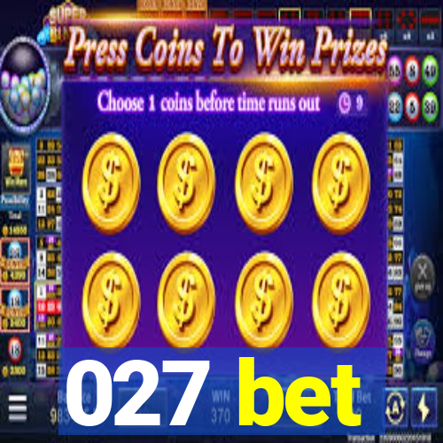 027 bet