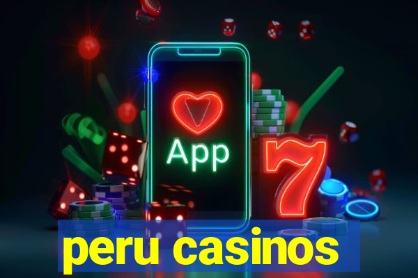 peru casinos