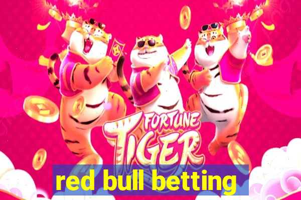 red bull betting