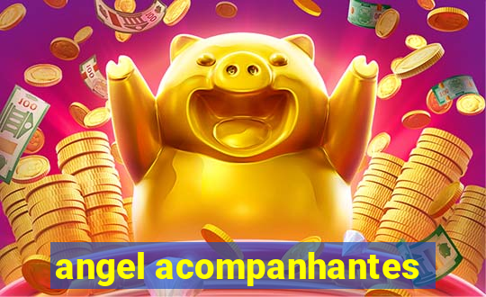 angel acompanhantes