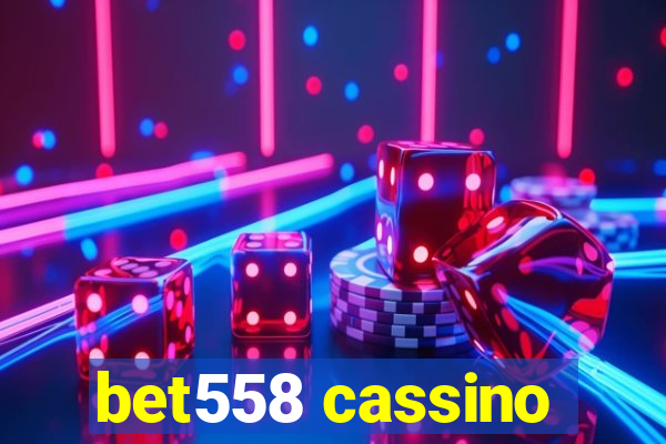 bet558 cassino