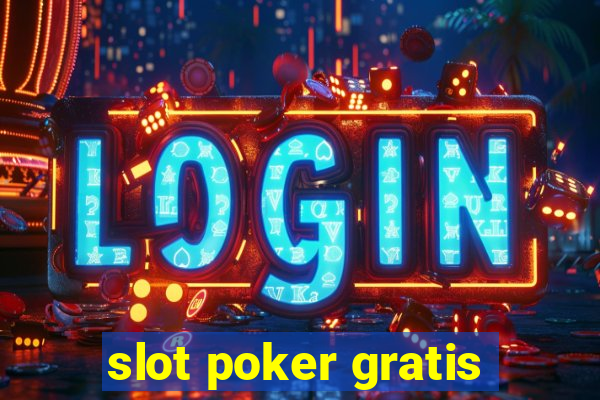 slot poker gratis