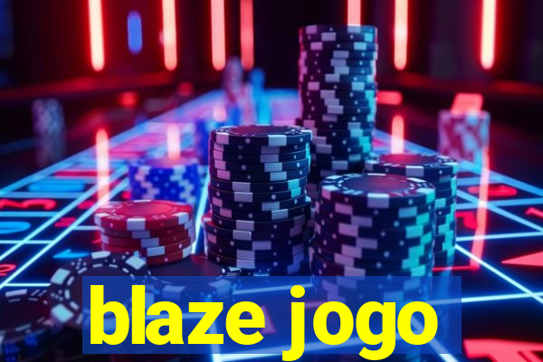 blaze jogo