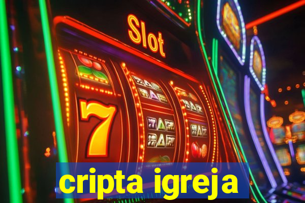 cripta igreja