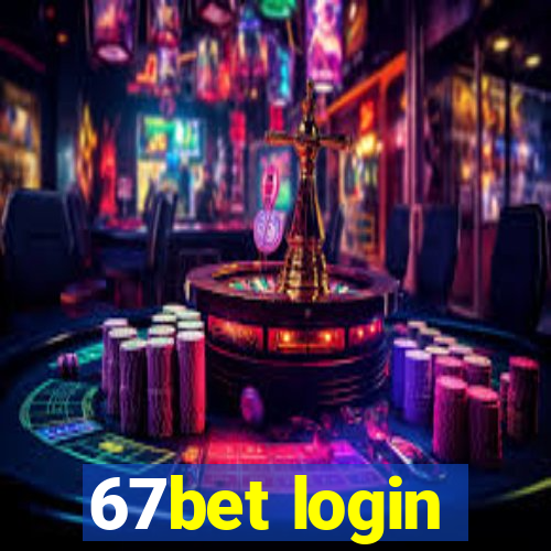 67bet login