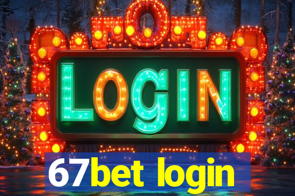 67bet login