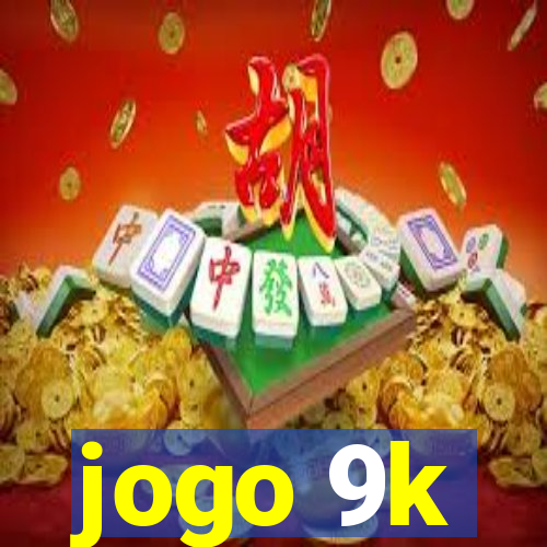 jogo 9k