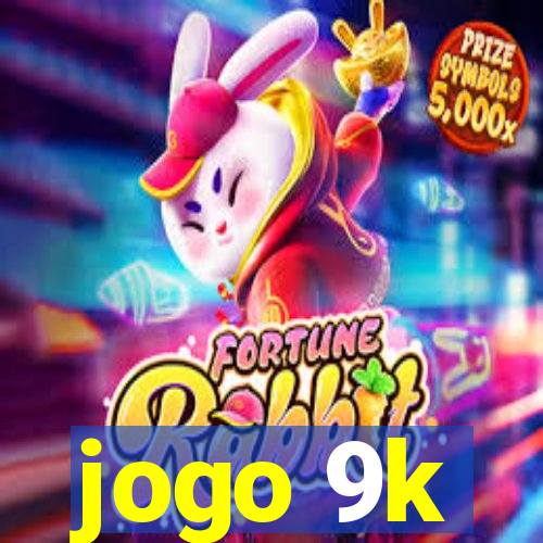 jogo 9k