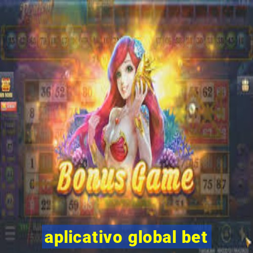 aplicativo global bet