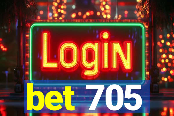 bet 705