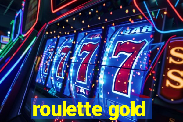 roulette gold