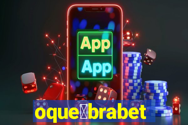 oque茅brabet