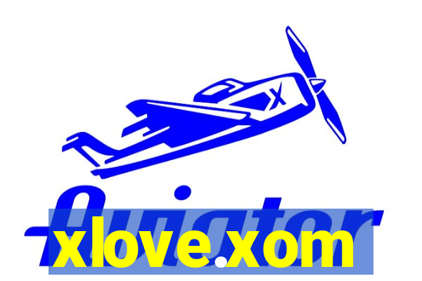 xlove.xom