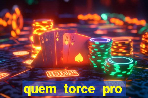 quem torce pro fluminense 茅