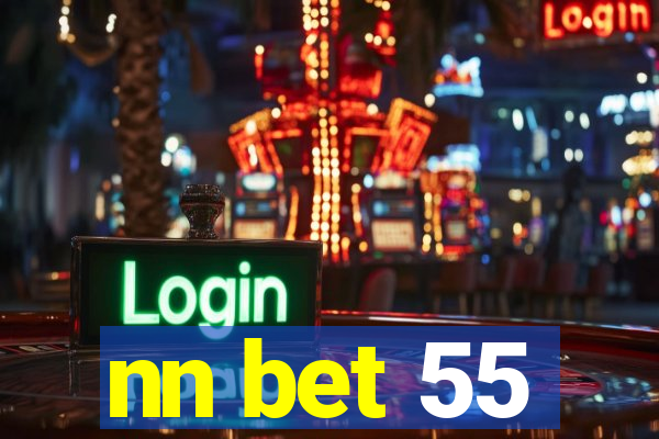 nn bet 55