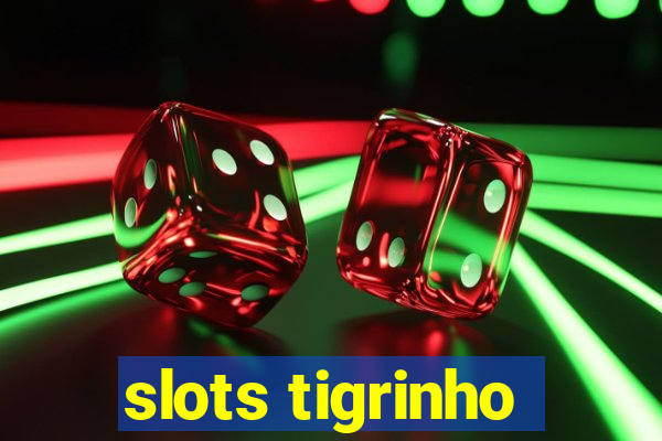 slots tigrinho