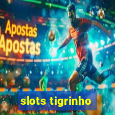 slots tigrinho