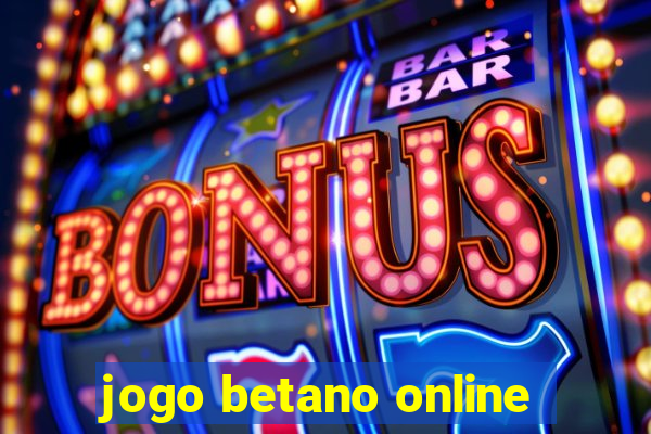 jogo betano online