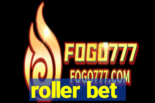 roller bet