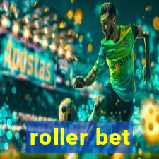 roller bet