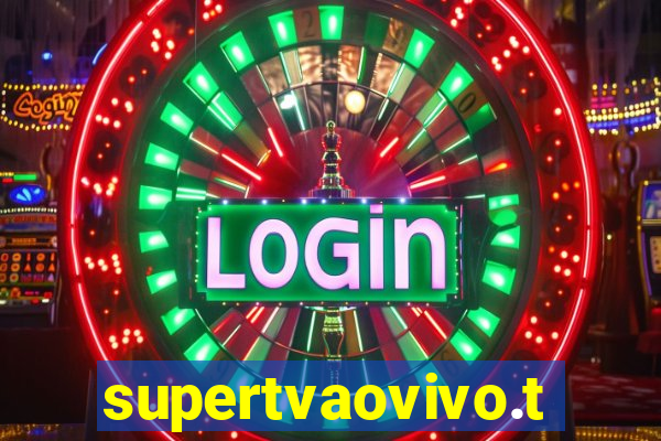 supertvaovivo.tv