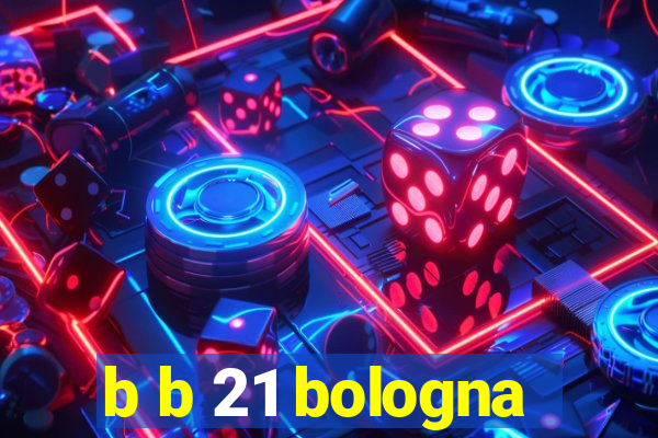 b b 21 bologna