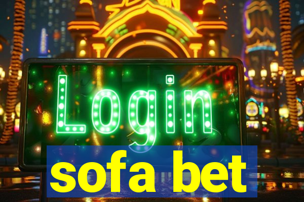 sofa bet