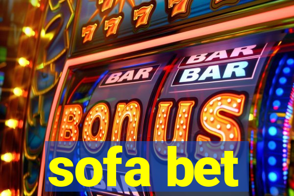 sofa bet