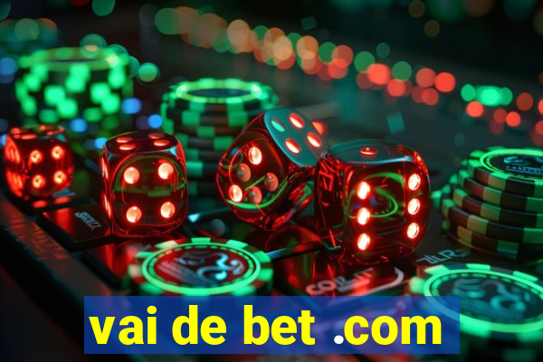 vai de bet .com