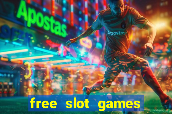 free slot games for free