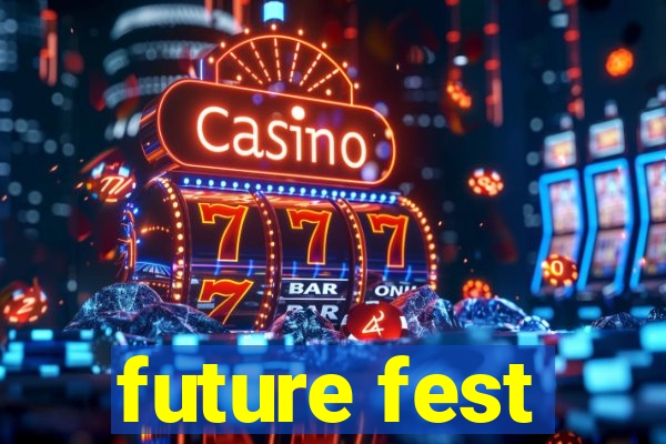 future fest