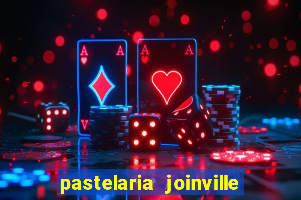 pastelaria joinville zona sul