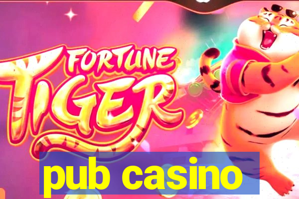 pub casino