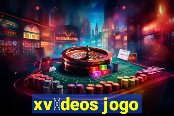 xv铆deos jogo