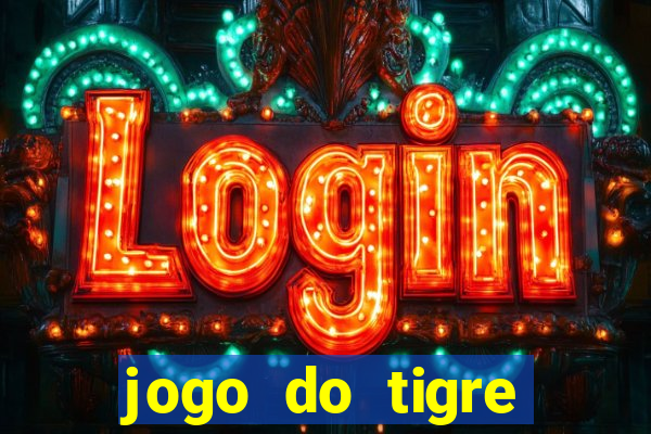 jogo do tigre plataforma nova