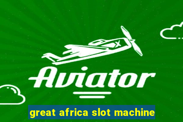 great africa slot machine