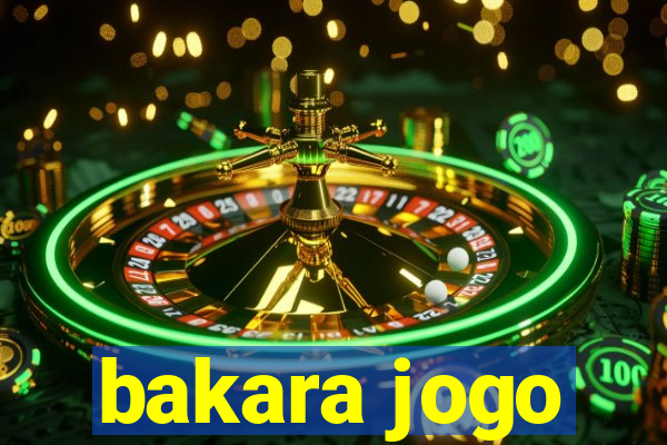 bakara jogo