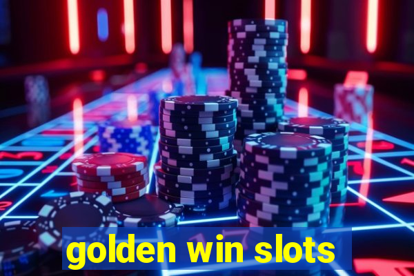 golden win slots