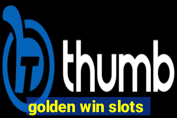 golden win slots