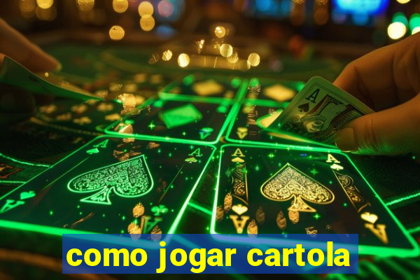 como jogar cartola