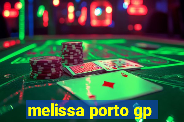 melissa porto gp