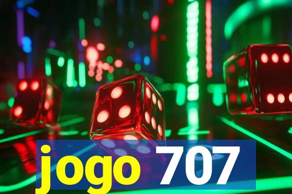 jogo 707