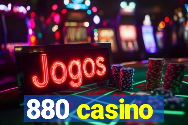 880 casino