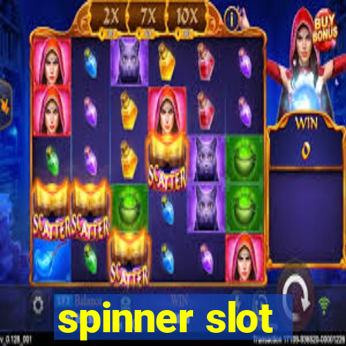 spinner slot