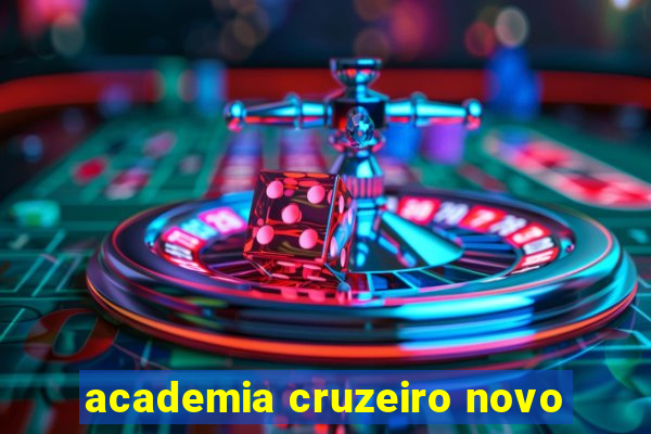 academia cruzeiro novo